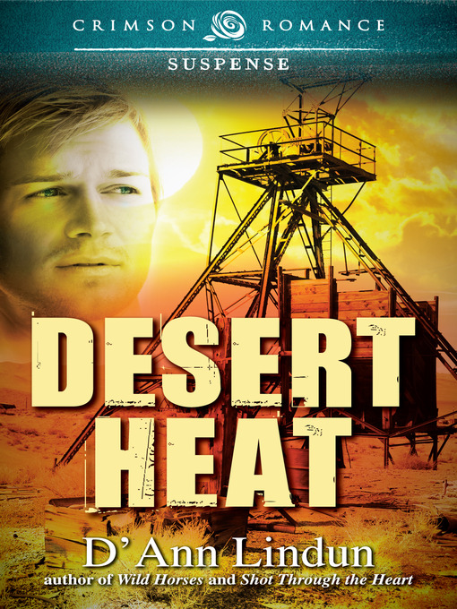 Title details for Desert Heat by D'Ann Lindun - Available